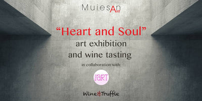ON THE SPOT - "Heart and Soul" - Art and wine tasting exhibition